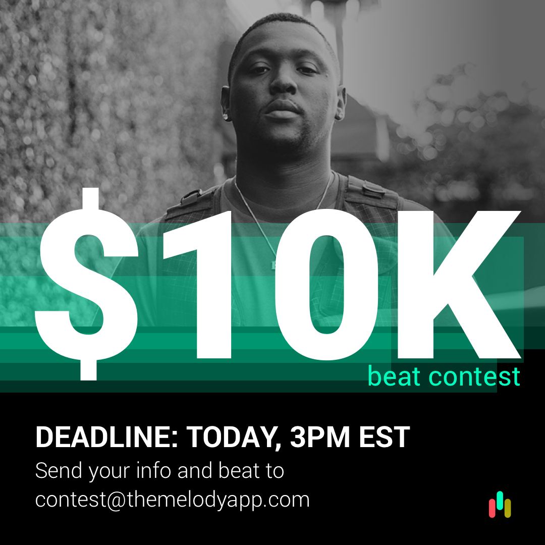The Melody App $10k beat contest deadline