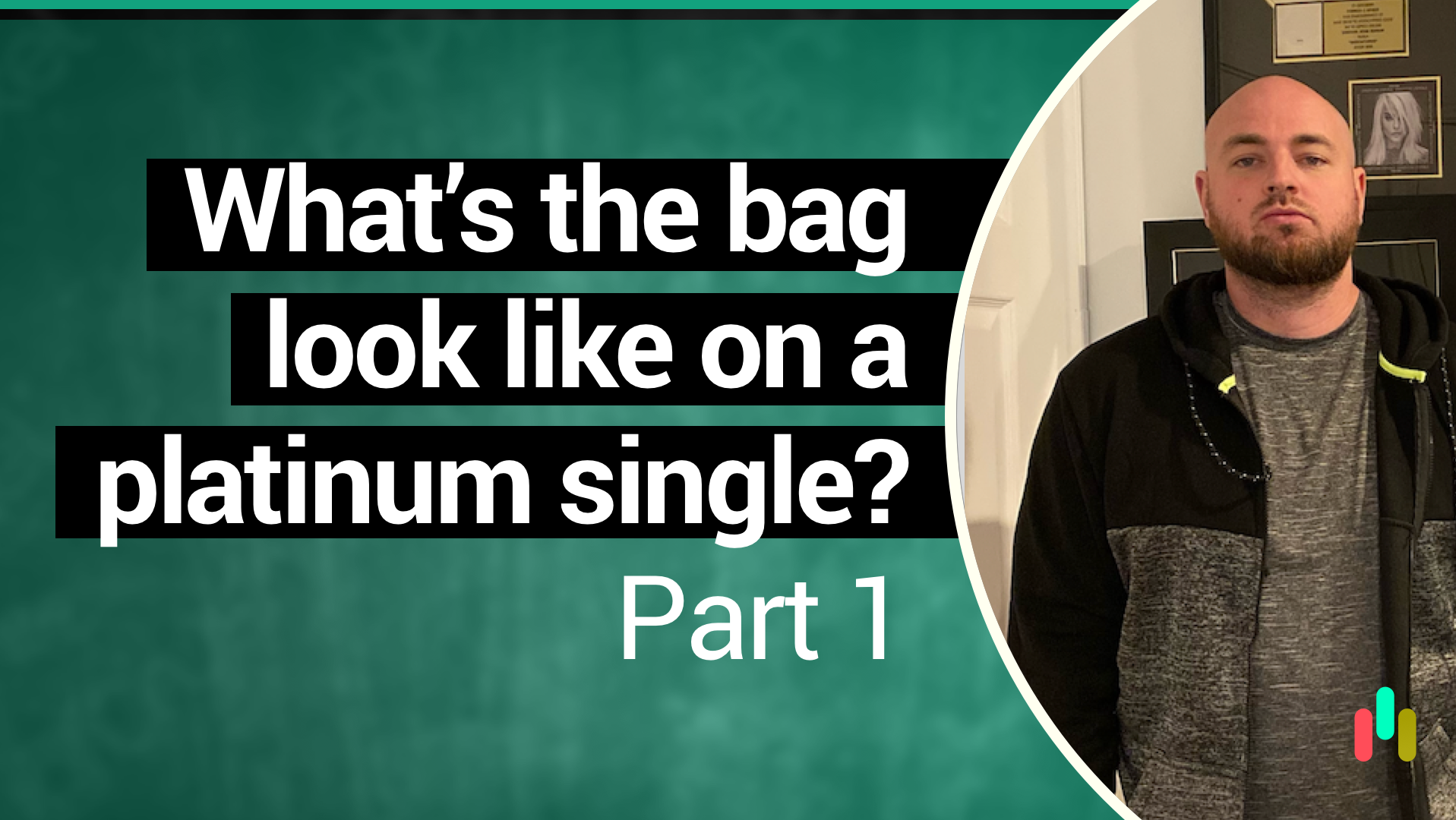 What’s the bag look like on a platinum single? Part 2 ft/ Corbett