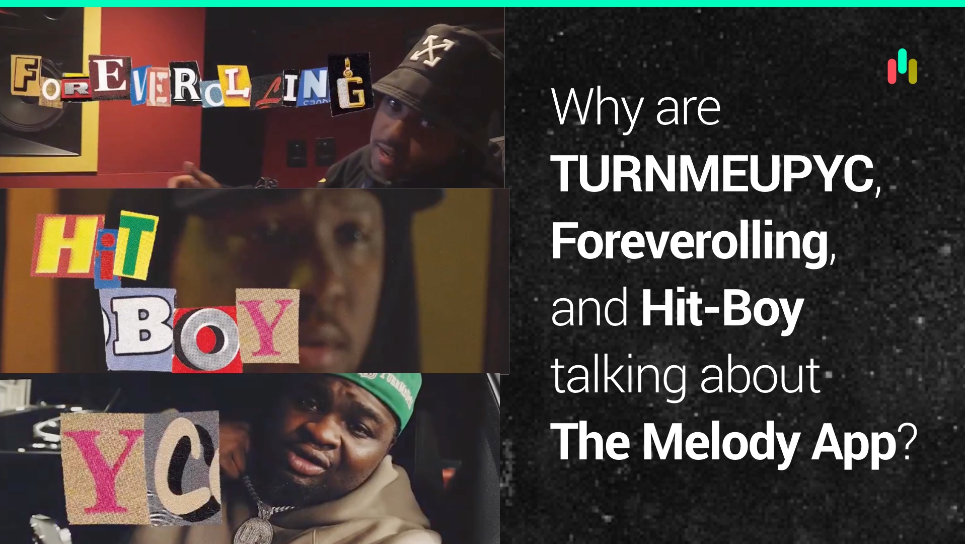 Find out why some of music’s biggest producers…TURNMEUPYC, Foreverolling, and Hit-Boy are talking about The Melody App